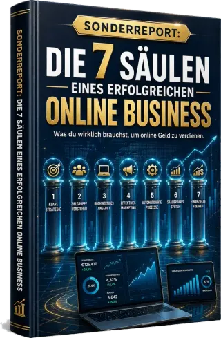 Report: Die 7 Säulen eines erfolgreichen Online-Business