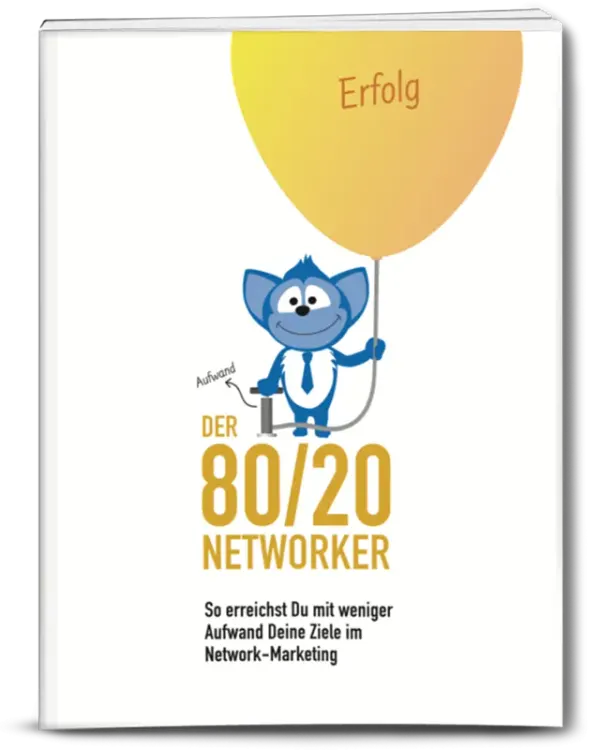 Der 80/20 Networker: Dein Weg zum Erfolg – Erfahrungen die überraschen