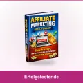 Affiliate Marketing einfach erklärt